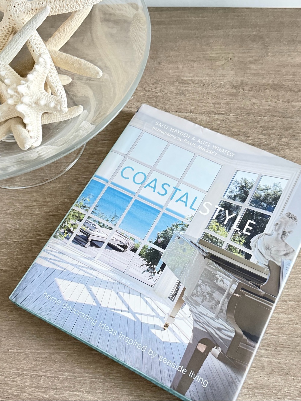 Like-New design book-Coastal Style Hardcover by Sally Hayden & Alice Whately